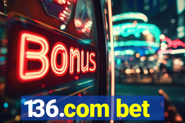 136.com bet